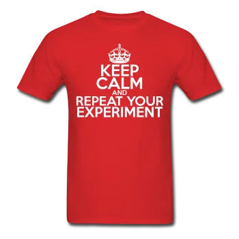 men clothing zip-up jacket-"Keep Calm and Repeat Your Experiment" (white) - Men's T-Shirt