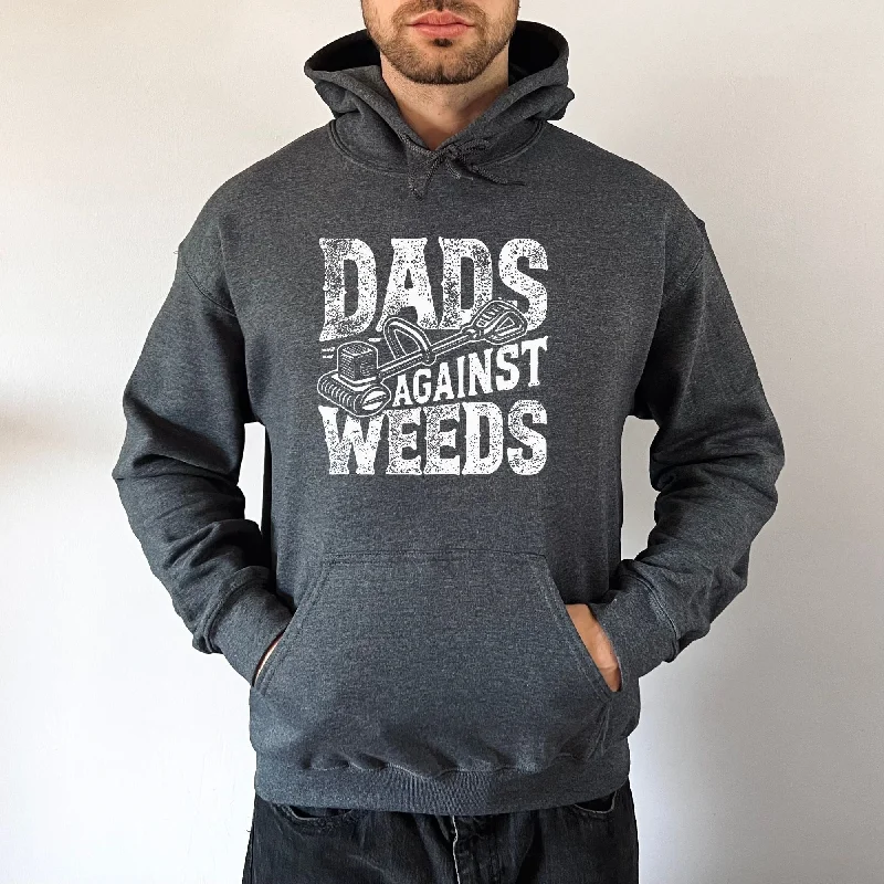 men clothing fleece hoodie-Dad's Against Weed Sweatshirt *UNISEX FIT*