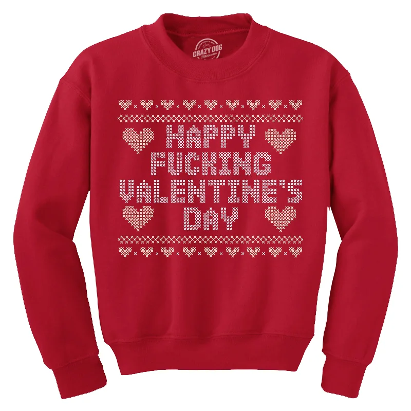 men clothing khaki pants-Happy Fucking Valentines Day Crew Neck Sweatshirt