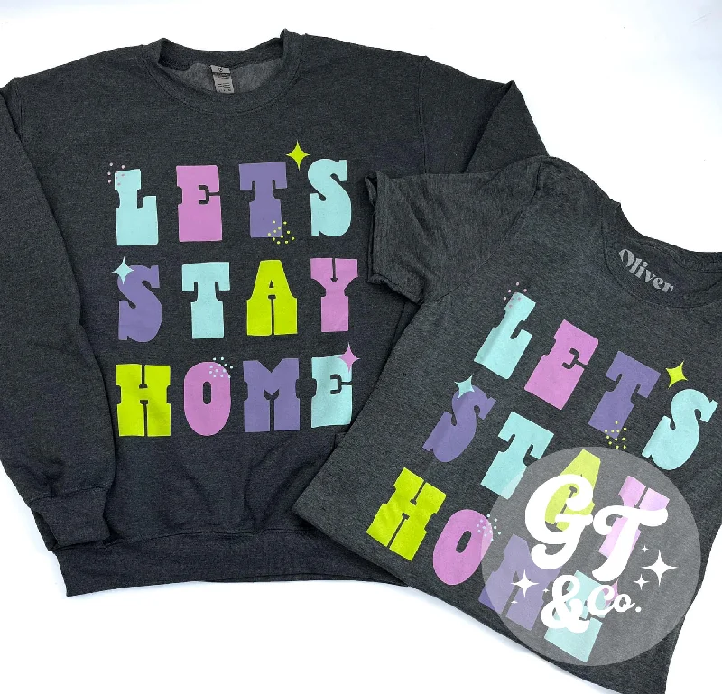 men clothing athletic jacket-Let's Stay Home Crewneck