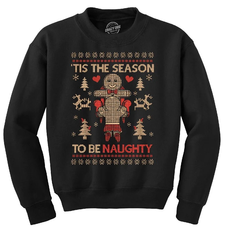 men clothing winter coat-Tis The Season To Be Naughty Crew Neck Sweatshirt