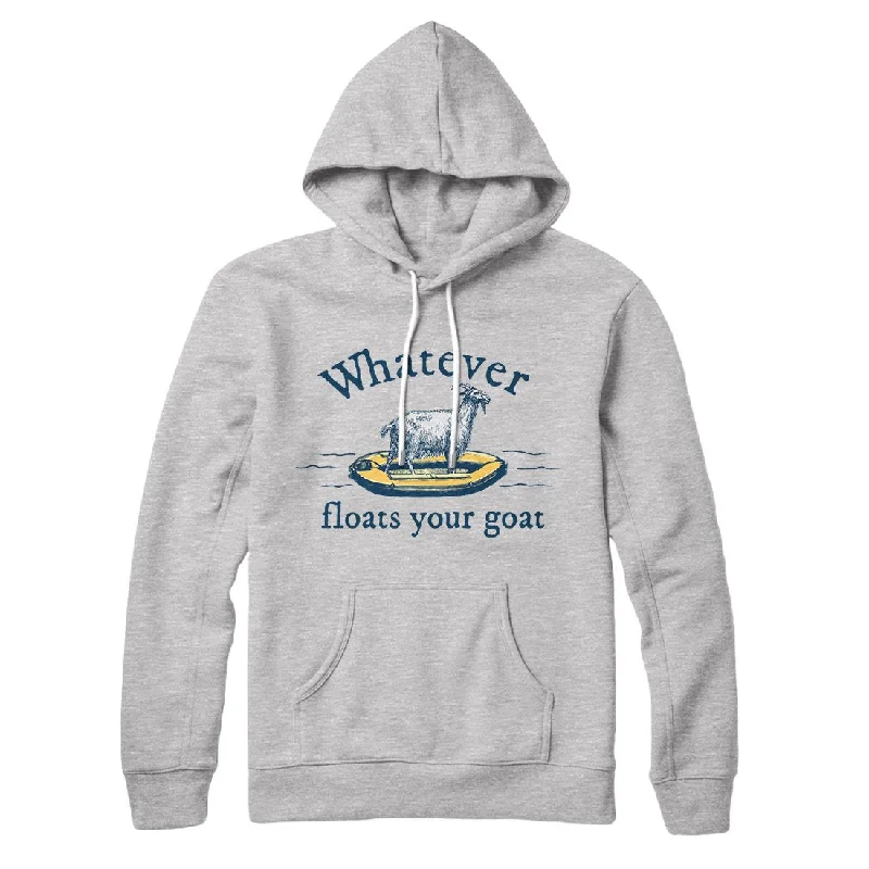 men clothing polo shirt-Whatever Floats Your Goat Hoodie