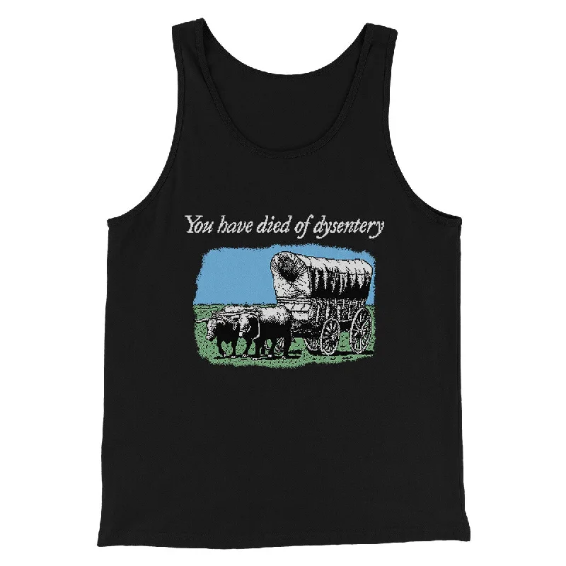 men clothing rugged jacket-You Have Died Of Dysentery Men/Unisex Tank Top